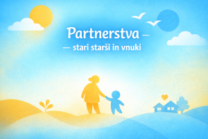 Partnerstva – stari starši in vnuki